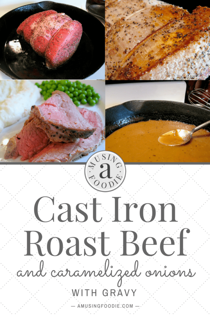 Cast iron roast beef with gravy is best when you make sure to get a good sear on all sides to keep it nice and juicy!
