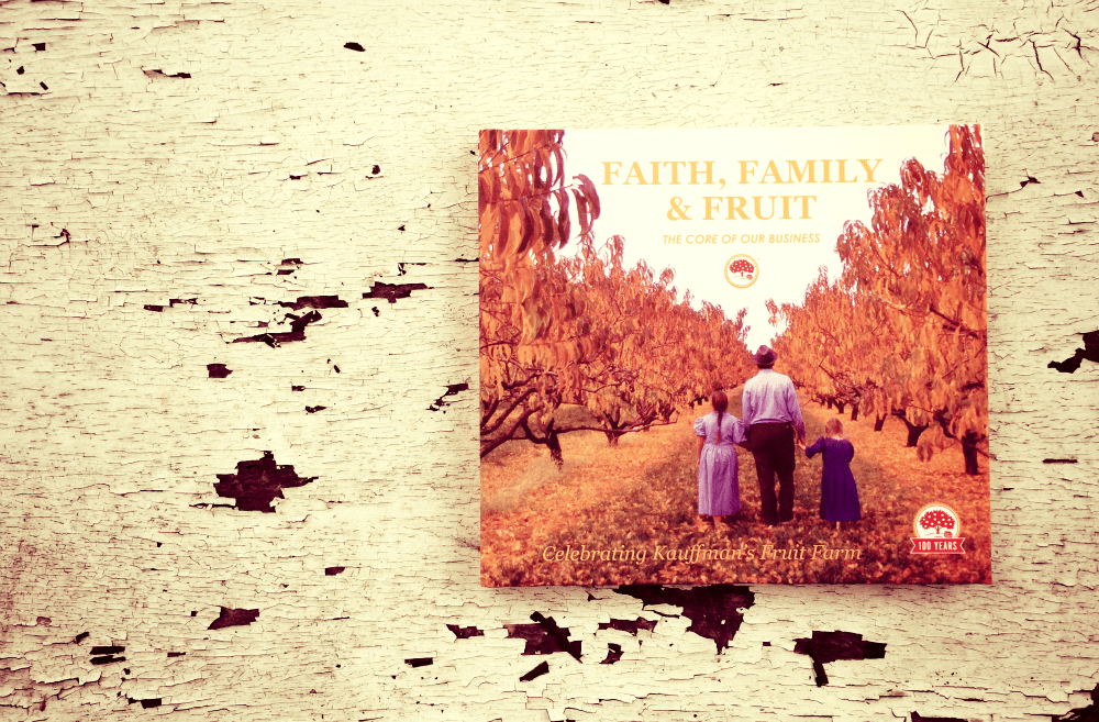 How To Make The Perfect Kauffman's Gift Basket: start with the 100th Anniversary book "Faith, Family & Fruit"!