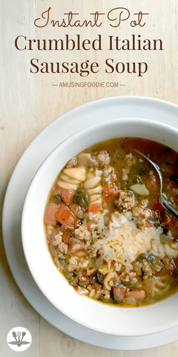 Instant Pot Crumbled Italian Sausage Soup - (a)Musing Foodie