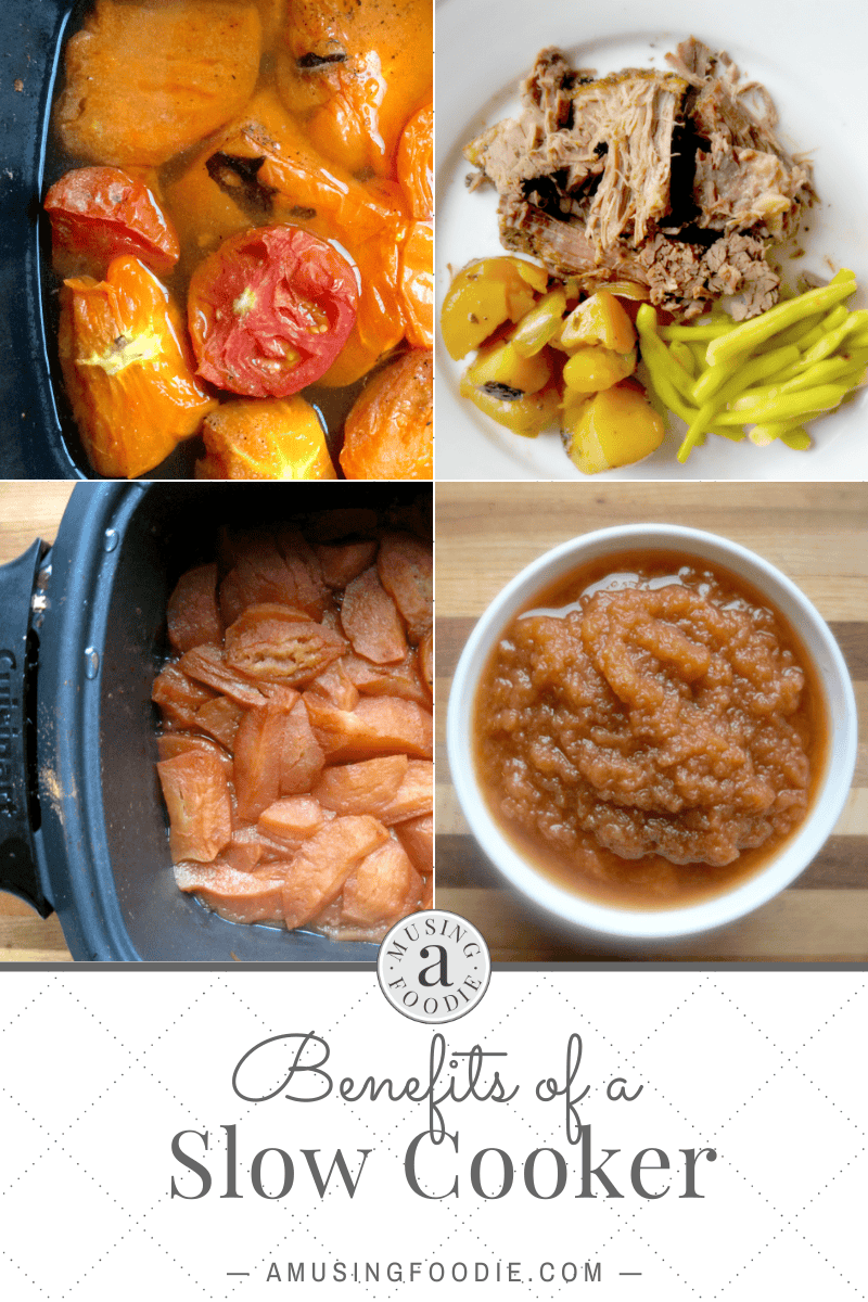 Four slow cooker recipes to show the benefits of a slow cooker: tomatoes, beef and potatoes and green beans, apples and applesauce.